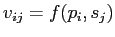 $v_{ij}=f(p_i, s_j)$