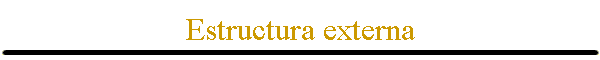 Estructura externa